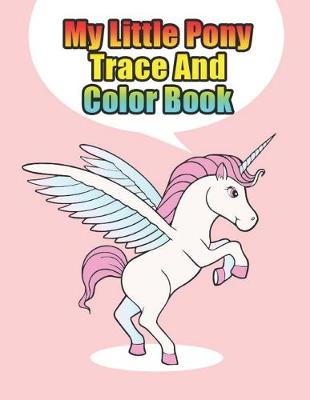 Book cover for my little pony trace and color book