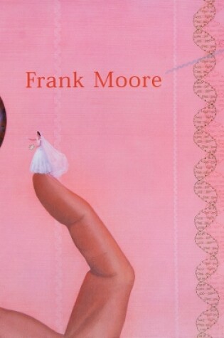 Cover of Frank Moore: Between Life & Death