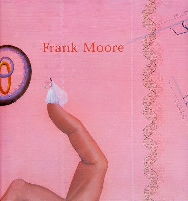 Book cover for Frank Moore: Between Life & Death