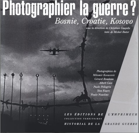 Book cover for Photographier La Guerre