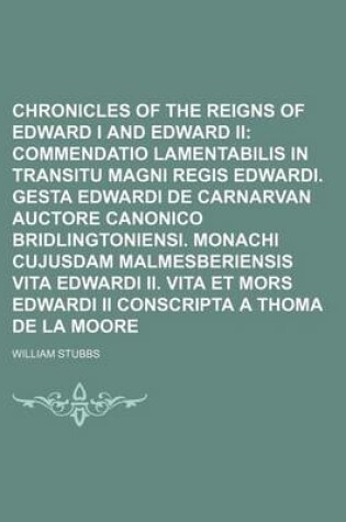 Cover of Chronicles of the Reigns of Edward I and Edward II