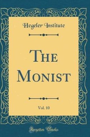 Cover of The Monist, Vol. 10 (Classic Reprint)