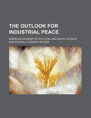 Book cover for The Outlook for Industrial Peace