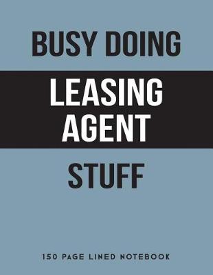 Book cover for Busy Doing Leasing Agent Stuff