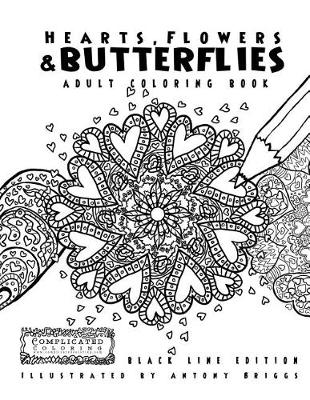 Book cover for Hearts, Flowers, and Butterflies - Adult Coloring Book