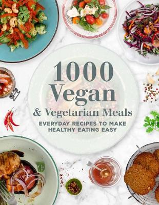 1000 Vegan and Vegetarian Meals by 