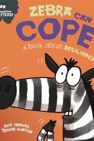 Cover of Zebra Can Cope - A book about resilience