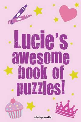 Book cover for Lucie's Awesome Book Of Puzzles!