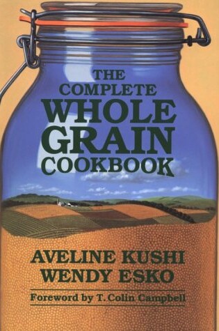 Cover of The Complete Whole Grain Cookbook