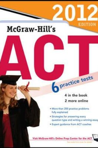 Cover of McGraw-Hill's ACT, 2012 Edition