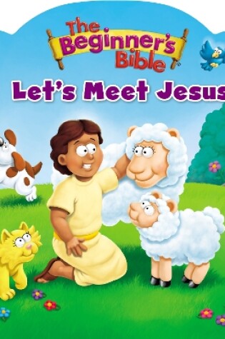 Cover of The Beginner's Bible Let's Meet Jesus