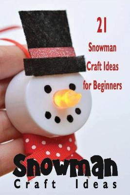 Book cover for Snowman Craft Ideas