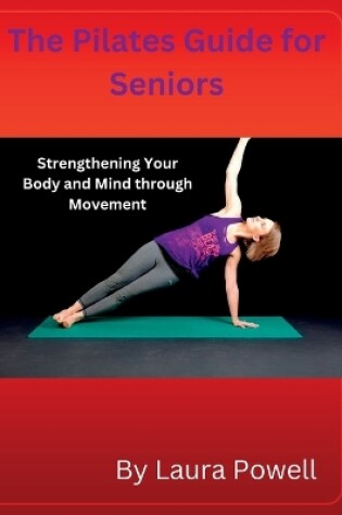 Cover of The Pilates Guide for Seniors