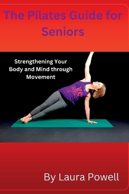 Book cover for The Pilates Guide for Seniors