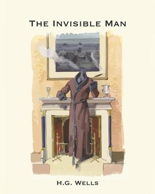 Book cover for The Invisible Man (Annotated)