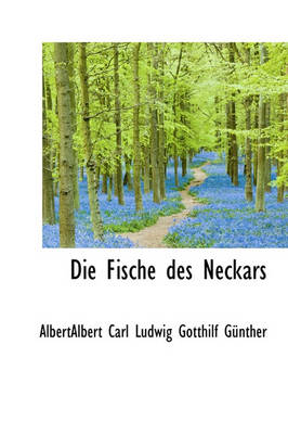 Book cover for Die Fische Des Neckars.