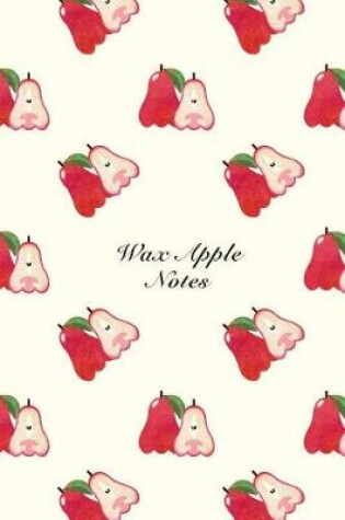 Cover of Wax Apple Notes