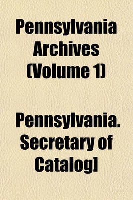 Book cover for Pennsylvania Archives Volume 5 Commencing 1776