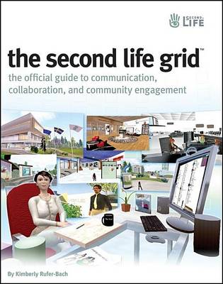 Book cover for The Second Life Grid: The Official Guide to Communication, Collaboration, and Community Engagement