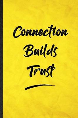 Book cover for Connection Builds Trust