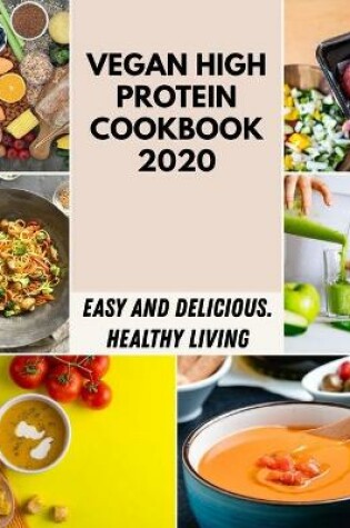 Cover of Vegan High Protein Cookbook 2020