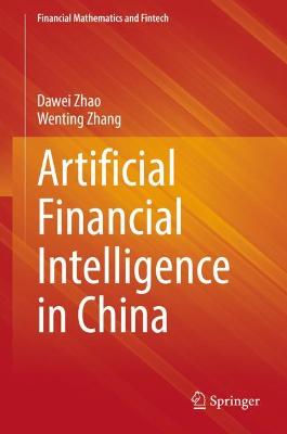 Cover of Artificial Financial Intelligence in China