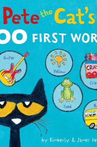 Cover of Pete the Cat’s 100 First Words Board Book