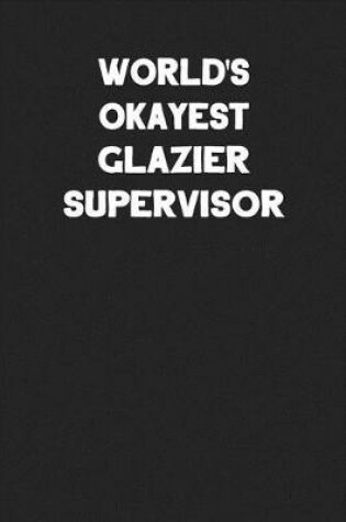 Cover of World's Okayest Glazier Supervisor