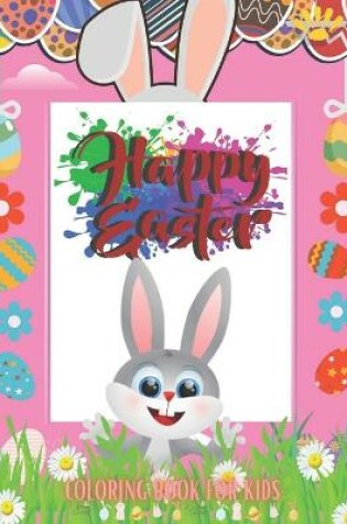 Cover of Happy Easter Coloring Book for Kids