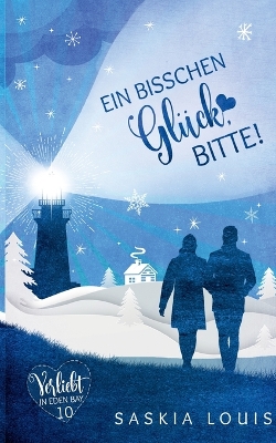 Book cover for Ein bisschen Glück, bitte! (Verliebt in Eden Bay 10)