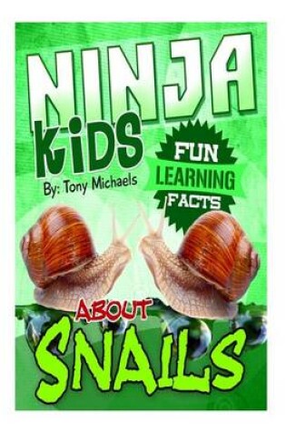 Cover of Fun Learning Facts about Snails