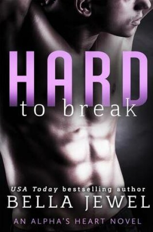 Cover of Hard to Break