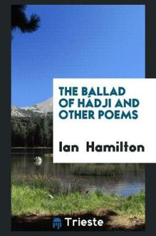 Cover of The Ballad of Hádji and Other Poems