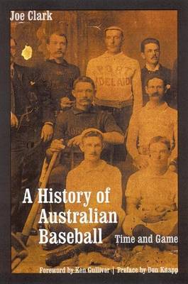 Book cover for History of Australian Baseball, A: Time and Game