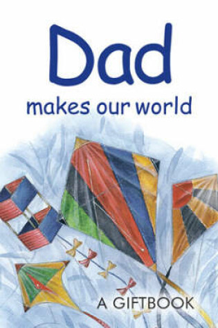 Cover of Dad Makes Our World