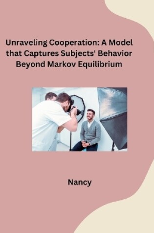 Cover of Unraveling Cooperation