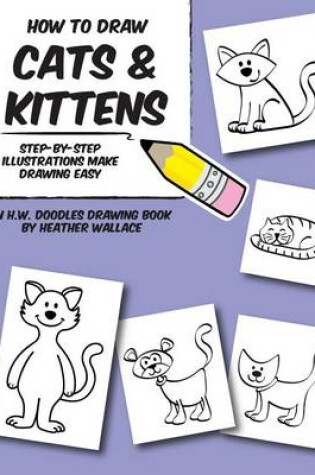 Cover of How to Draw Cats and Kittens