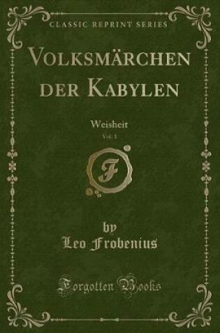 Cover of Volksmärchen Der Kabylen, Vol. 1