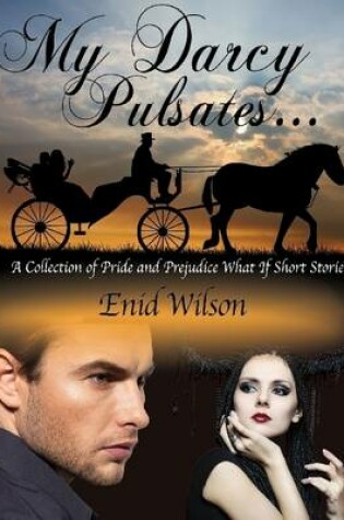 Cover of My Darcy Pulsates...