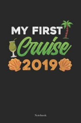 Cover of My First Cruise 2019 Notebook