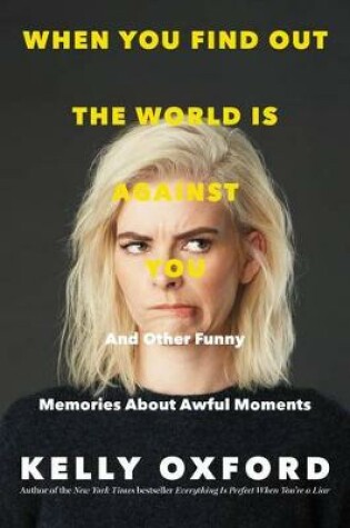Cover of When You Find Out the World Is Against You