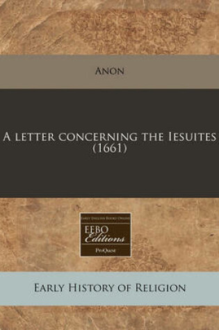 Cover of A Letter Concerning the Iesuites (1661)