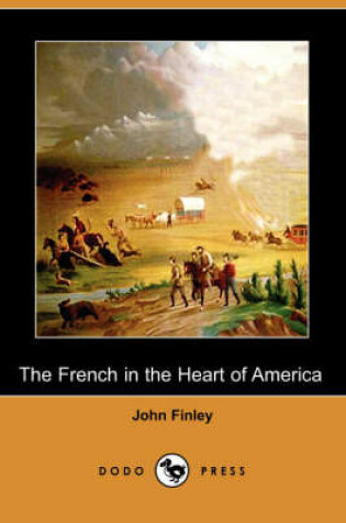 Cover of The French in the Heart of America (Dodo Press)