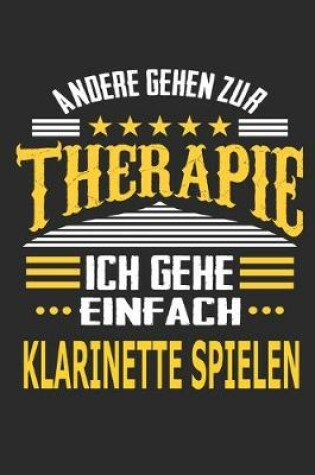 Cover of Andere gehen zur Therapie Ich gehe einfach Klarinette spielen