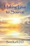 Book cover for Making Love To Source