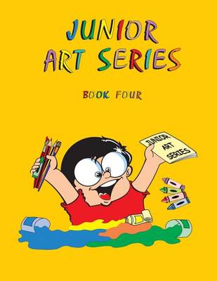 Cover of Junior Art Series - Book Four