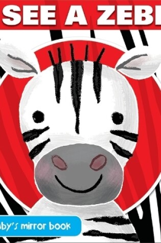 Cover of I See A Zebra