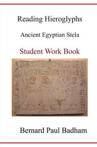 Cover of Reading Hieroglyphs - Ancient Egyptian Stela