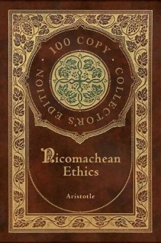 Cover of Nicomachean Ethics (100 Copy Collector's Edition)