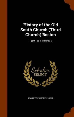 Book cover for History of the Old South Church (Third Church) Boston